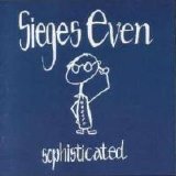 Sieges Even - Sophisticated