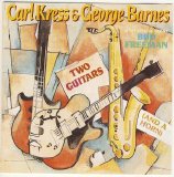 George Barnes & Carl Kress - Two Guitars (and a Horn)