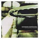 Dashboard Confessional - The Swiss Army Romance