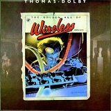 Thomas Dolby - The Golden Age of Wireless (Collector's Edition)