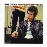 Bob Dylan - Highway 61 Revisited