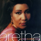 Aretha Franklin - A Rose Is Still A Rose