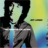 Jeff Lorber - The Definitive Collection