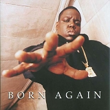 The Notorious B.I.G. - Born Again