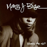 Mary J Blige - What's the 411