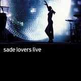 Sade - Lovers Live