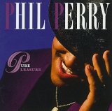 Phil Perry - Pure Pleasure