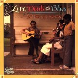 Stefan Grossman - Love, Devils And The Blues