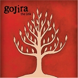 Gojira - The Link