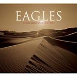 Eagles - Long Road Out of Eden Disc 1