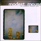 Modest Mouse - The Lonesome Crowded West