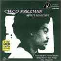 Chico Freeman - Spirit Sensitive