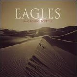 Eagles - Long Road Out Of Eden