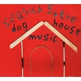 Seasick Steve - Dog House Music