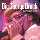 Big George Brock - Heavyweight Blues   @192