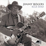 Jimmy Rogers - Blue Bird