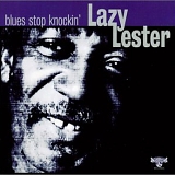 Lazy Lester - Blues Stop Knockin'