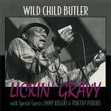 George "Wild Child" Butler - Lickin' Gravy