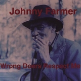 Johnny Farmer - Wrong Doers Respect Me