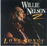 Willie Nelson - Love Songs