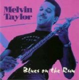 Melvin Taylor - Blues On The Run