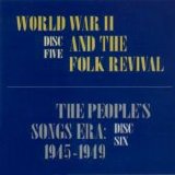 VA - Songs For Political Action, Disc 5: WW II and The Folk Revival