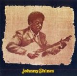 Johnny Shines - Johnny Shines