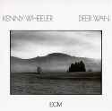 Kenny Wheeler - Deer Wan