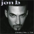 Jon B. - Pleasures U Like