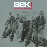 B2K - Pandemonium! (Special Edition)