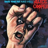 Cooper, Alice - Raise Your Fist And Yell