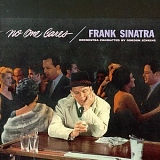 Sinatra, Frank - No One Cares