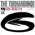 Hank Mobley - The Turnaround! (RVG)