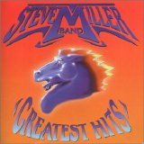 The Steve Miller Band - Greatest Hits