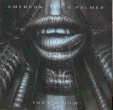 Emerson, Lake & Palmer - Then & Now