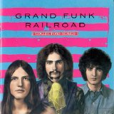 Grand Funk Railroad - Capitol Collectors Series