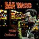 Willis "Gator" Jackson - Bar Wars