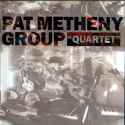 Pat Metheny - "Quartet"
