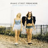 Manic Street Preachers - Send Away The Tigers