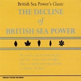 British Sea Power - The Decline Of British Sea Power