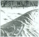 First To Leave - First To Leave