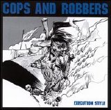 Cops and Robbers - Execution Style