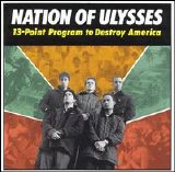 Nation of Ulysses - 13-Point Program to Destroy America
