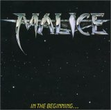 Malice - In The Beginning