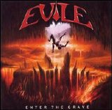 Evile - Enter The Grave