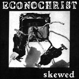 Econochrist - Skewed