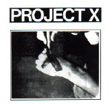 Project X - Straight Edge Revenge