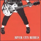 River City Rebels - Playing to Live, Living to Play