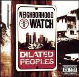 Dilated Peoples - Neighborhood Watch