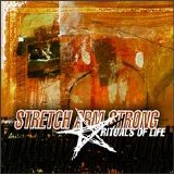 Stretch Arm Strong - Rituals Of Life